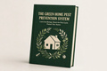 The Green Home Pest Prevention Guide — cover